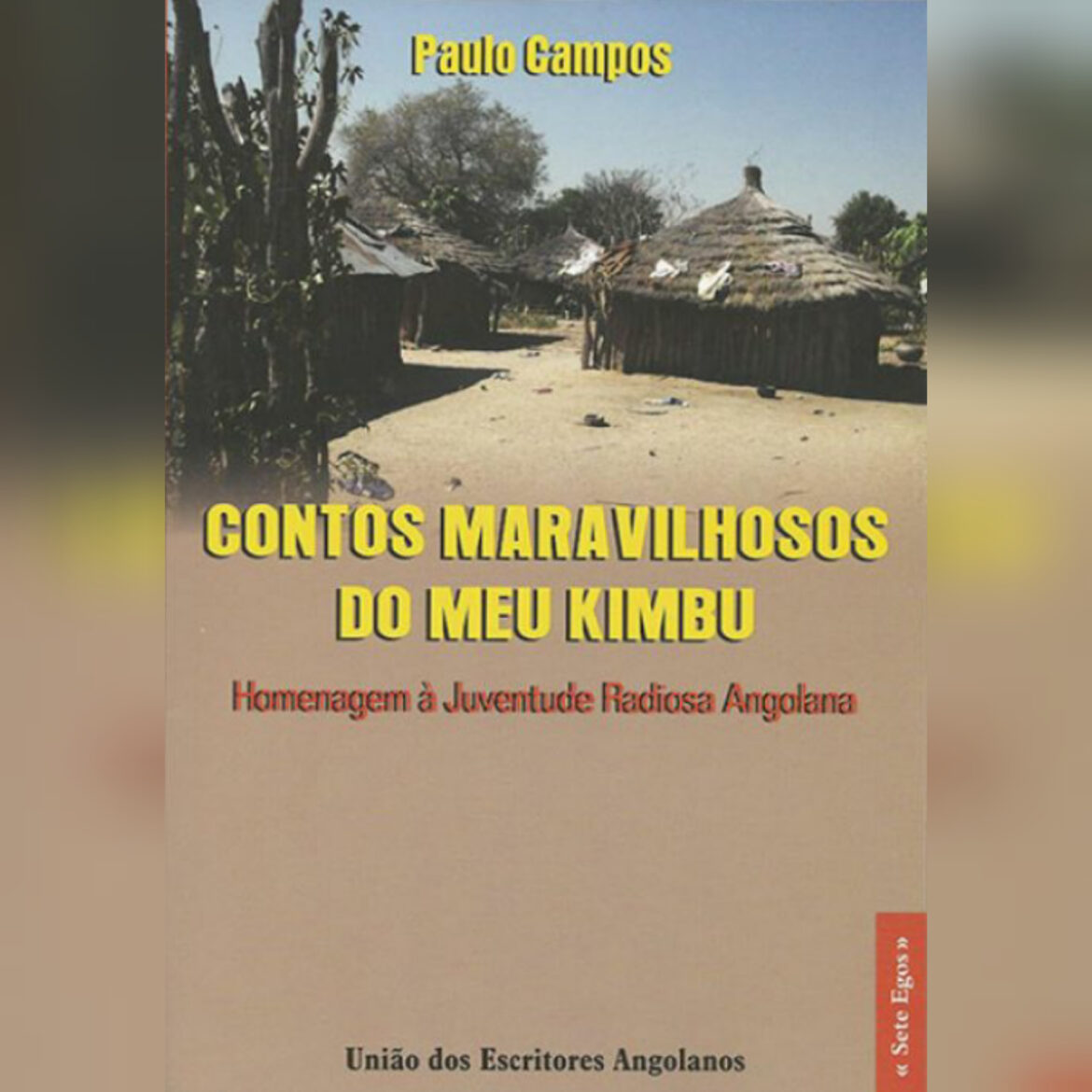 Leitura da Semana: “Contos Maravilhosos do Meu Kimbu” (Homenagem à Juventude Radiosa Angolana)